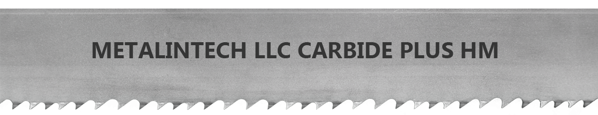 Твердосплавные ленточные пилы METALINTECH LLC CARBIDE PLUS HM
